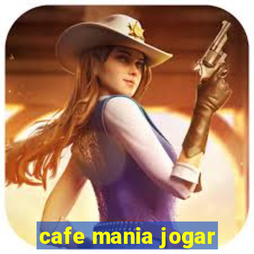 cafe mania jogar